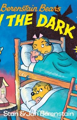 The Berenstain Bears in the Dark