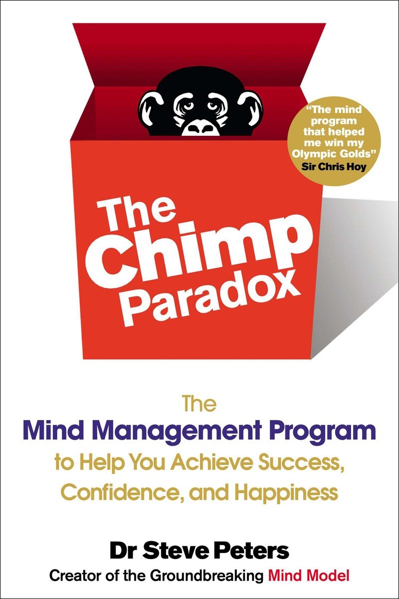 9780399163593 The Chimp Paradox: The Mind Management Program to Help You Achieve Success, Confidence, and Happine ss