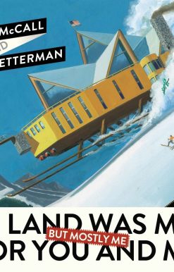 Billionaires in the Wild: This Land Was Made for You and Me (But Mostly Me)