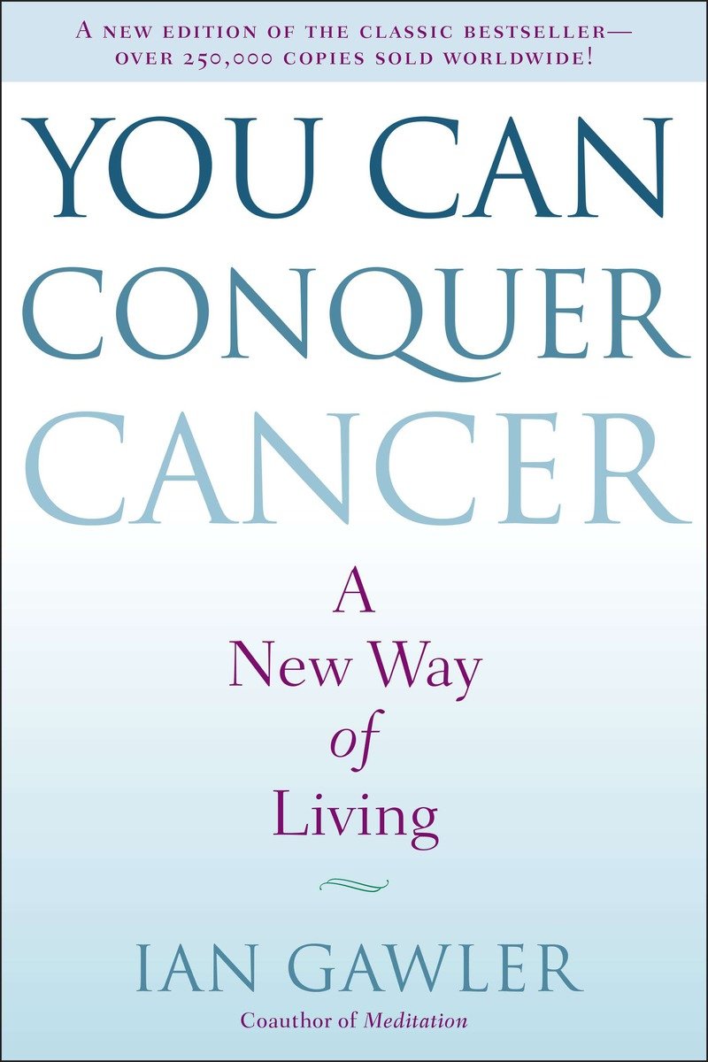 9780399172632 You Can Conquer Cancer: A New Way of Living