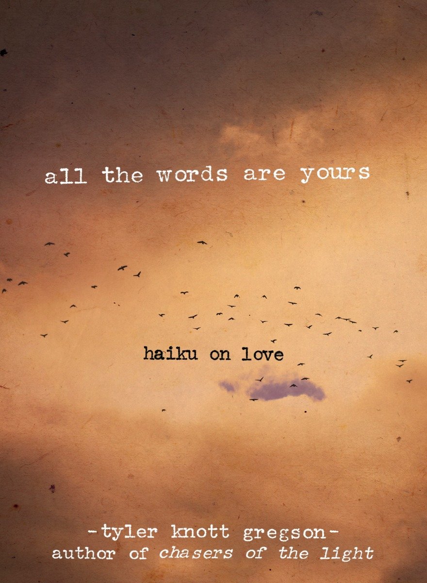 9780399176005 All the Words Are Yours: Haiku on Love