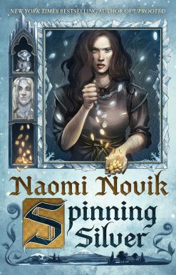 A Novel: Spinning Silver