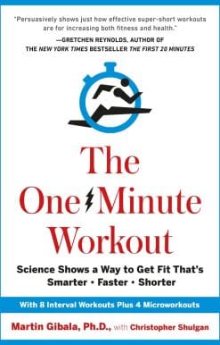 Science Shows a Way to Get Fit That's Smarter, Faster, Shorter: The One-Minute Workout