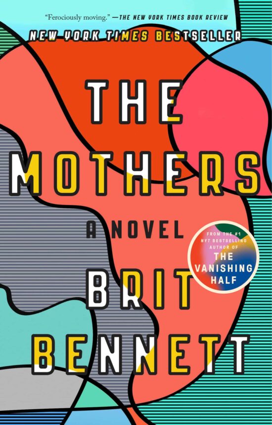 A Novel: The Mothers