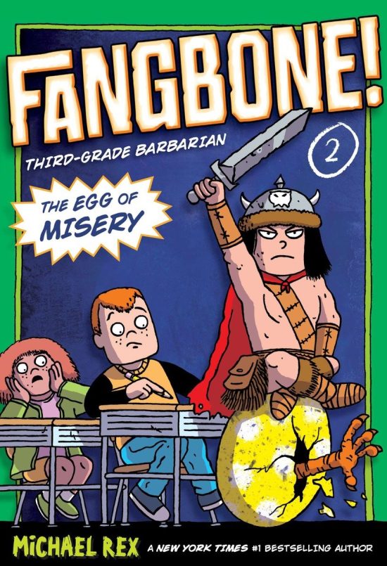 Fangbone, Third Grade Barbarian: The Egg of Misery