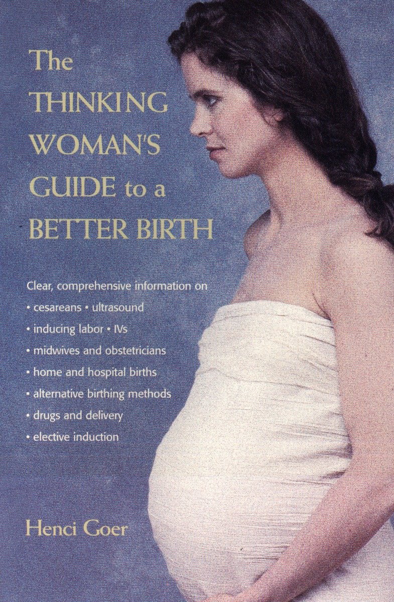 9780399525179 The Thinking Woman's Guide to a Better Birth