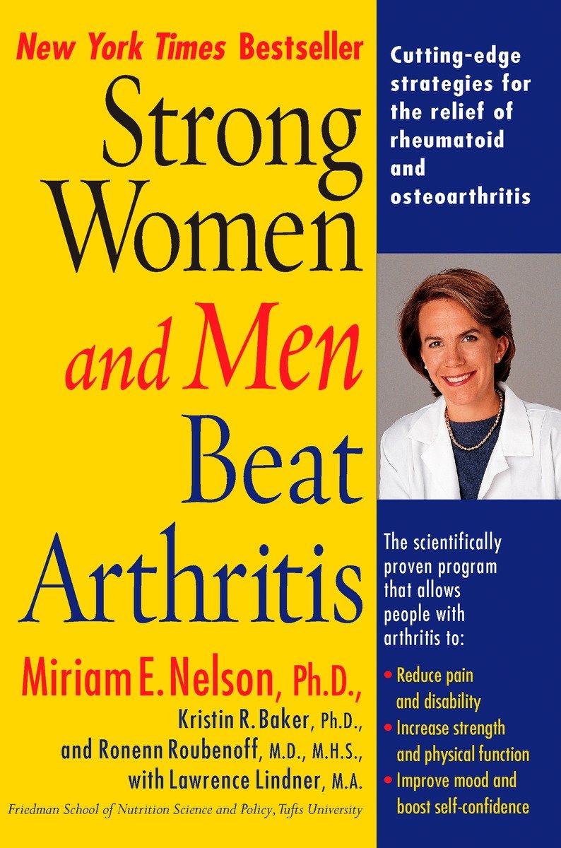 9780399528569 Strong Women and Men Beat Arthritis: Cutting-Edge Strategies for the Relief of Rheumatoid and Osteoarthritis