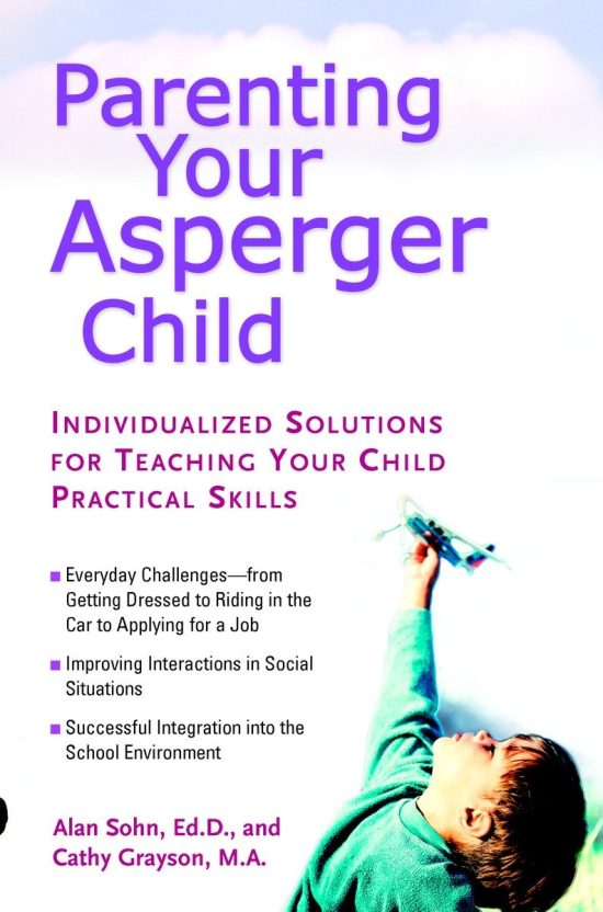 Individualized Solutions for Teaching Your Child Practical Skills: Parenting Your Asperger Child