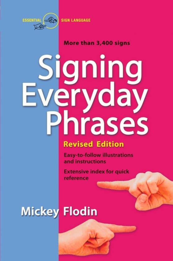 More Than 3,400 Signs, Revised Edition: Signing Everyday Phrases