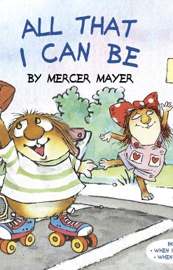 All That I Can Be (Little Critter): An Inspirational Book for Kids