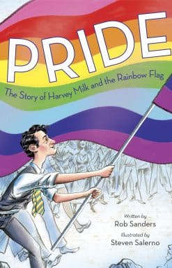 Pride: The Story of Harvey Milk and the Rainbow Flag