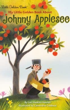 My Little Golden Book About Johnny Appleseed