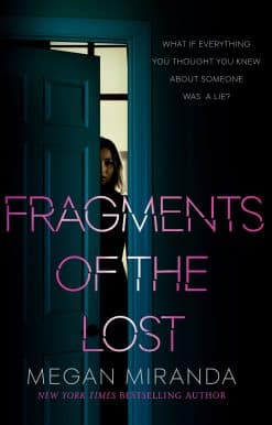 Fragments of the Lost