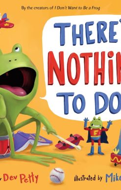 There's Nothing to Do!