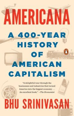 A 400-Year History of American Capitalism: Americana
