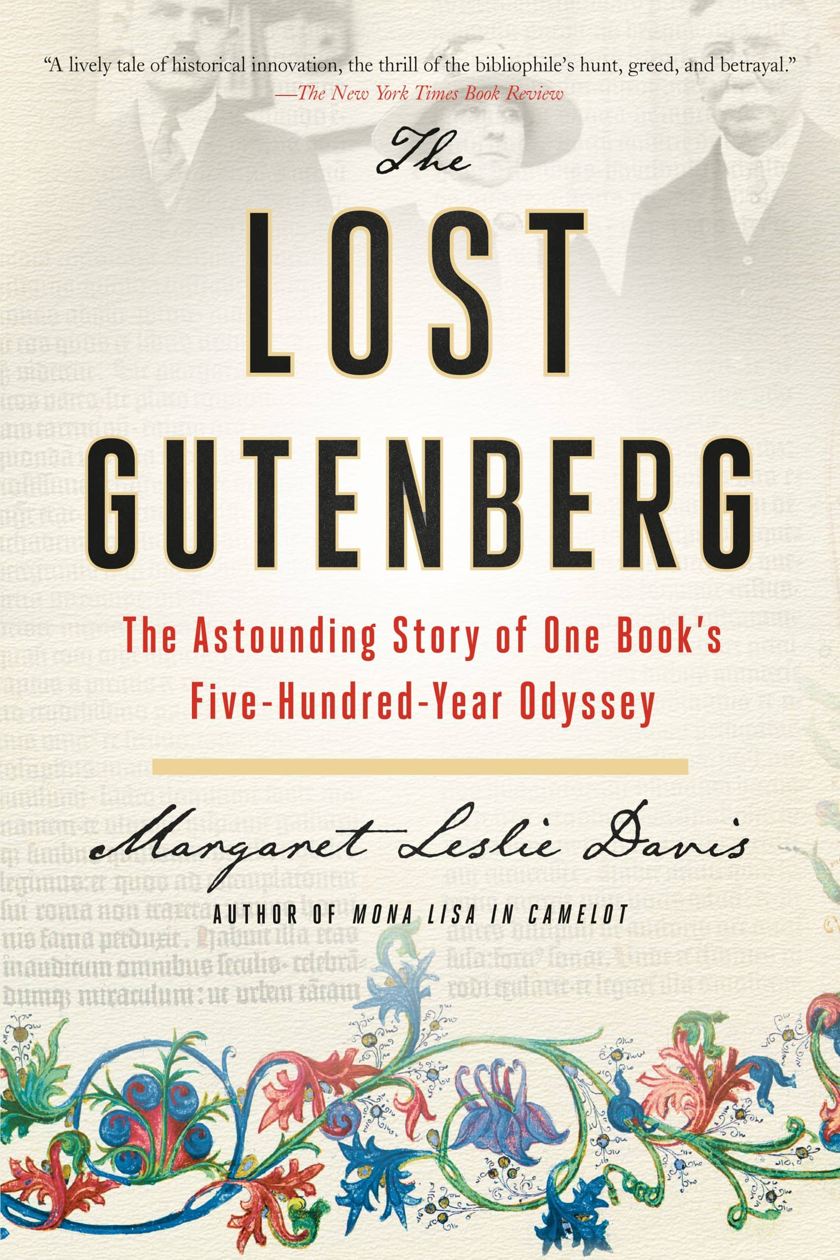 9780399573361 The Lost Gutenberg: The Astounding Story of One Book's Five-Hundred-Year Odyssey