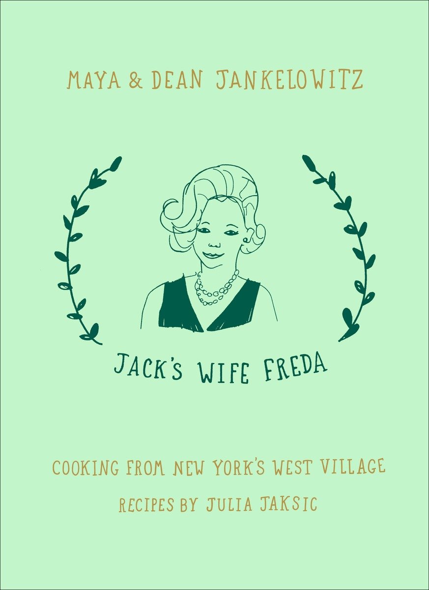 9780399574863 Jack's Wife Freda: Cooking From New York's West Village: A Cookbook
