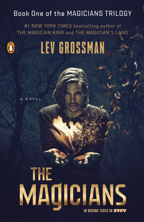 A Novel: The Magicians (TV Tie-In Edition)
