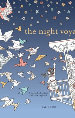 A Magical Adventure and Coloring Book: The Night Voyage