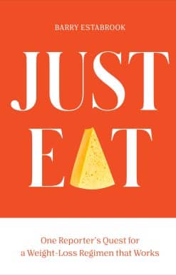 Just Eat: One Reporter's Quest for a Weight-Loss Regimen that Works