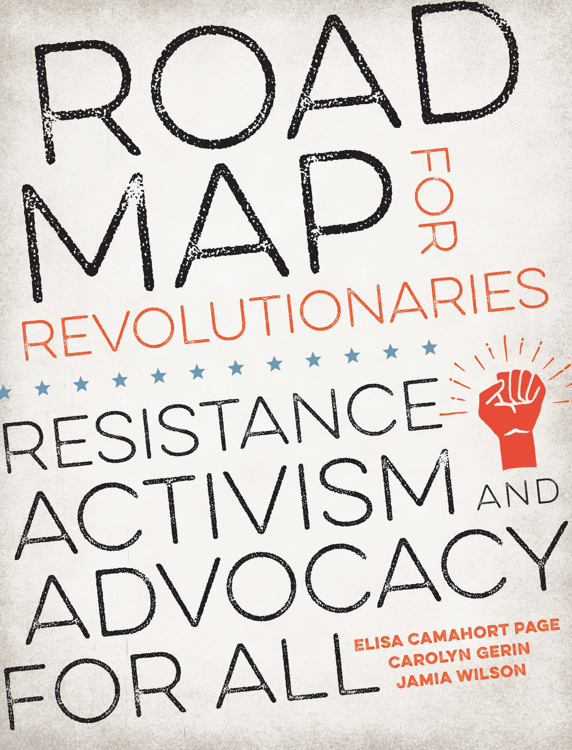 9780399581649 Road Map for Revolutionaries: Resistance, Activism, and Advocacy for All