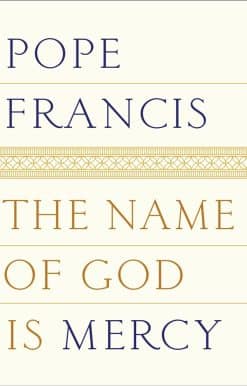 The Name of God Is Mercy