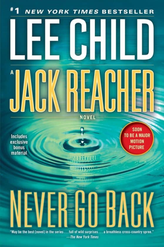 Never Go Back: A Jack Reacher Novel