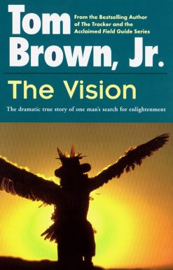 The Vision: The Dramatic True Story of One Man's Search for Enlightenment