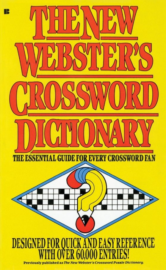 The New Webster's Crossword Dictionary: The Essential Guide for Every Crossword Fan