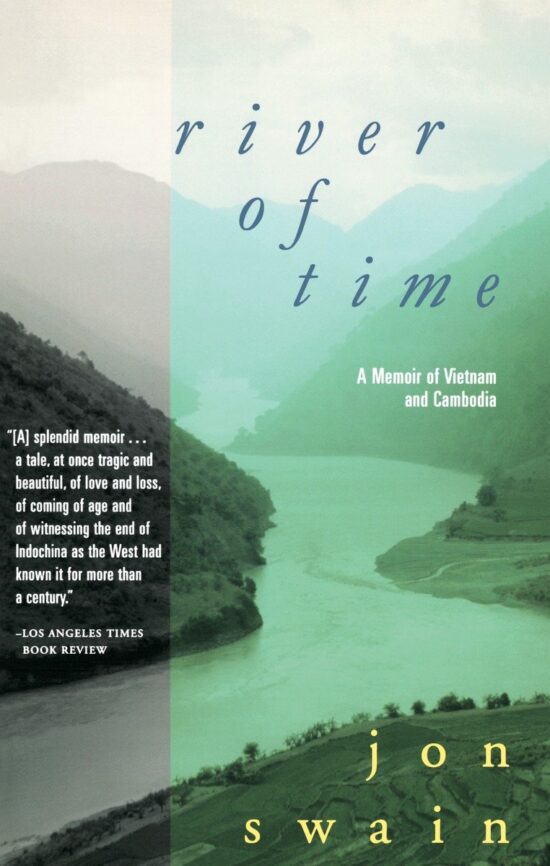 River of Time: A Memoir of Vietnam and Cambodia