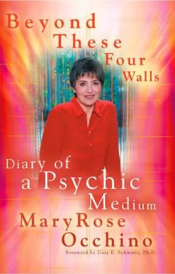 Beyond These Four Walls: Diary of a Psychic Medium