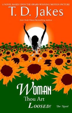 Woman, Thou Art Loosed! the Novel
