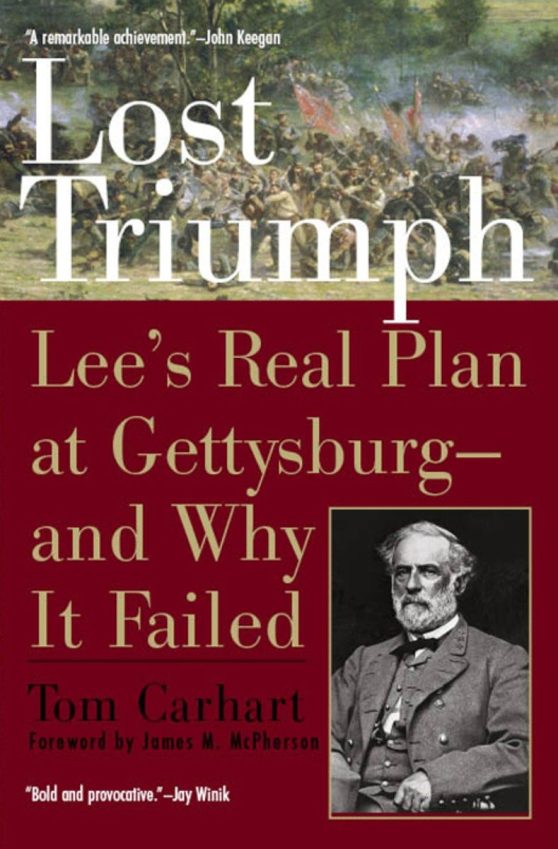Lee's Real Plan at Gettysburg--and Why It Failed: Lost Triumph