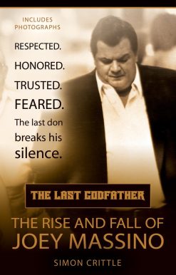 The Last Godfather: The Rise and Fall of Joey Massino