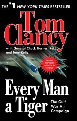 Every Man a Tiger: The Gulf War Air Campaign