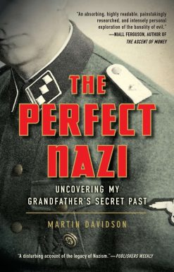Uncovering My Grandfather's Secret Past: The Perfect Nazi