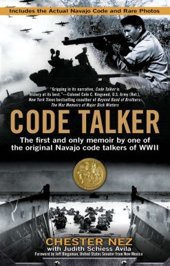 Code Talker: The First and Only Memoir By One of the Original Navajo Code Talkers of WWII