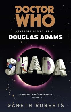 The Lost Adventures by Douglas Adams: Doctor Who: Shada