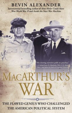 The Flawed Genius Who Challenged The American: Macarthur's War