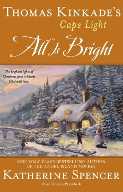 Thomas Kinkade's Cape Light: All is Bright