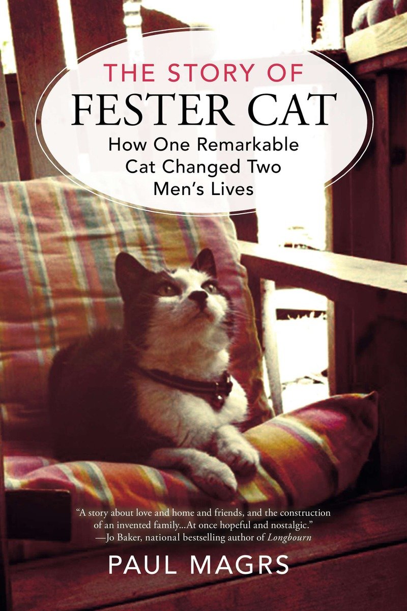 9780425275047 The Story of Fester Cat: How One Remarkable Cat Changed Two Men's Lives