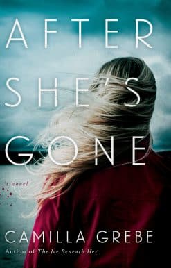 After She's Gone: A Novel