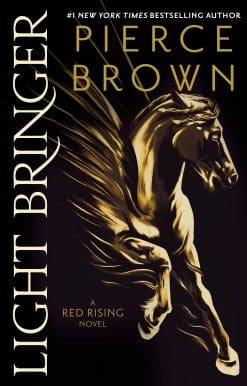 Light Bringer: A Red Rising Novel