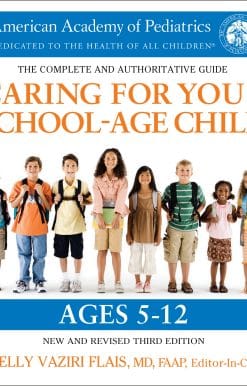 Caring for Your School-Age Child, 3rd Edition: Ages 5-12
