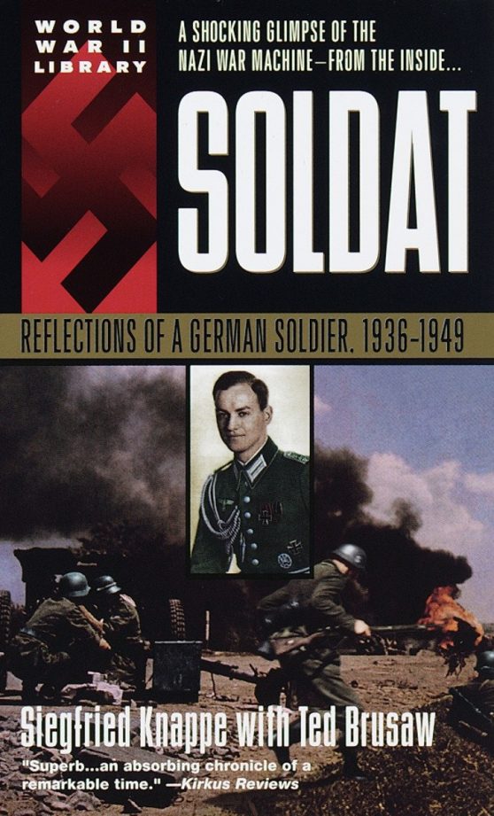 Reflections of a German Soldier, 1936-1949: Soldat