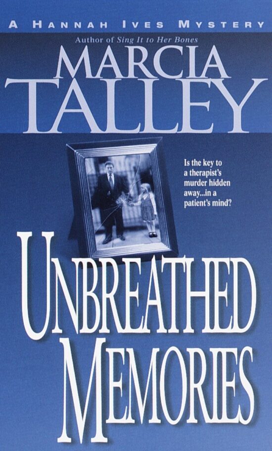 A Hannah Ives Mystery: Unbreathed Memories