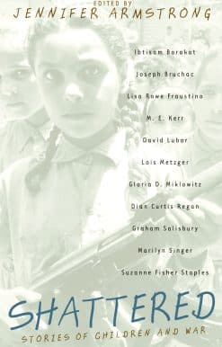 Shattered: Stories of Children and War