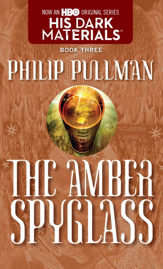 His Dark Materials: The Amber Spyglass (Book 3)