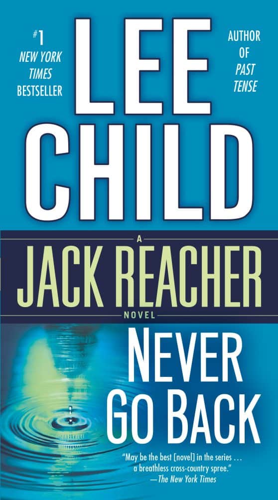 Never Go Back: A Jack Reacher Novel