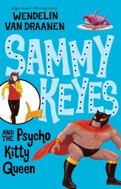 Sammy Keyes and the Psycho Kitty Queen